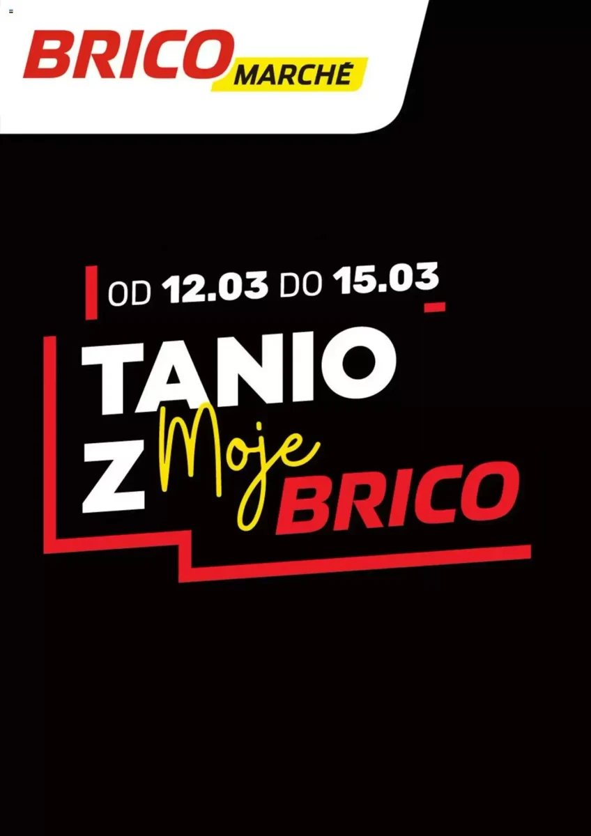 Gazetka Bricomarche od 12.03.2025 💰 Oszczędzaj Więcej!